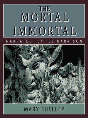 cover image of The Mortal Immortal